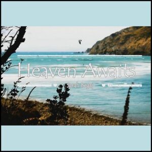 Heaven Awaits - Original Christian Song